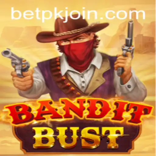 Discovering BanditBust: A Thrilling Adventure in the Realm of BETPK.COM