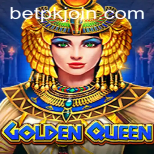 Discover the World of GoldenQueen with BETPK.COM