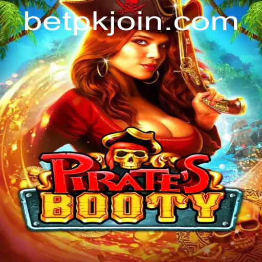 Discover the Thrills of PiratesBooty: A High-Seas Adventure with BETPK.COM