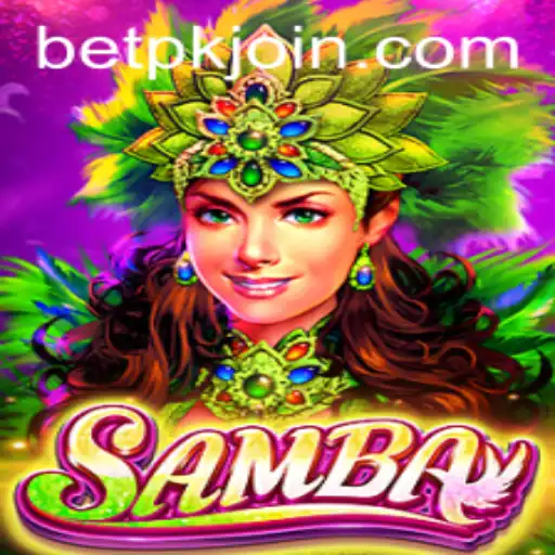Unveiling the Exciting World of Samba: A New Game on BETPK.COM